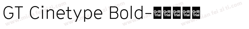 GT Cinetype Bold字体转换